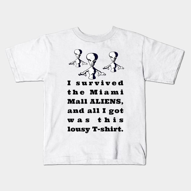 Miami Mall Aliens! Kids T-Shirt by DMcK Designs